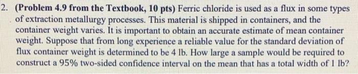 2 Problem 4 9 From The Textbook 10 Pts Ferric Chloride Is Used As A Flux In Some Types Of Extraction Metallurgy Proc 1
