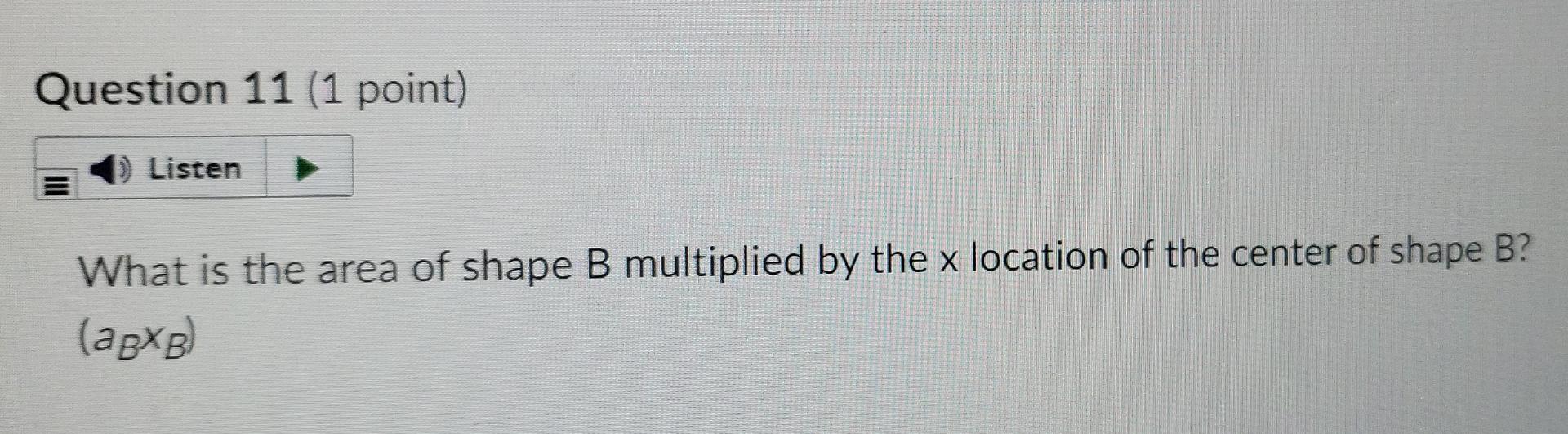 Use The Composite Shape Below To Answer The Following Questions Record Your Answer To Four Significant Digits If The Fi 3