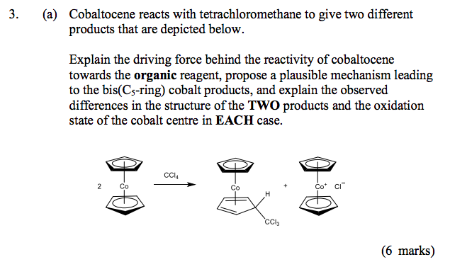 3 A Cobaltocene Reacts With Tetrachloromethane To Give Two Different Products That Are Depicted Below Explain The 1