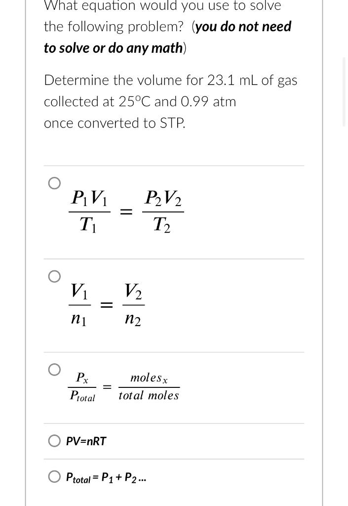 What Equation Would You Use To Solve The Following Problem You Do Not Need To Solve Or Do Any Math Determine The Volu 1