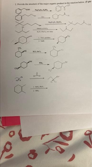 2 Provide The Structure Of The Major Organic Product In The Reaction Below 5 Pts Cho Naddio H N 4 4 4 50 Cimo Tel 1