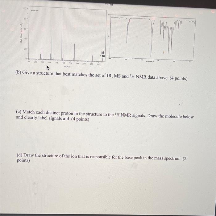 4 Consider The Spectra Below From An Unknown Molecule And Answer The Questions That Follow 2h Integral Ratios Indicate 2