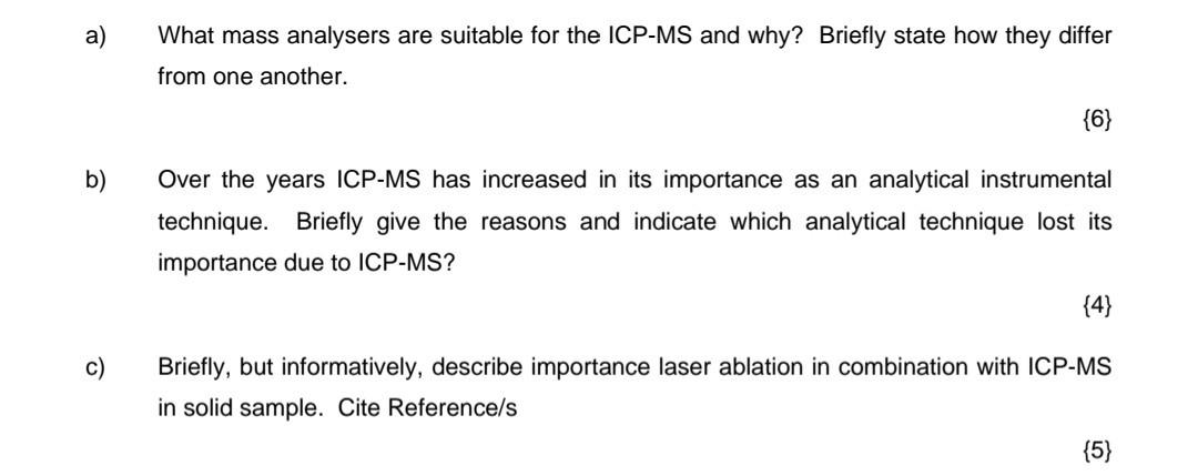 A What Mass Analysers Are Suitable For The Icp Ms And Why Briefly State How They Differ From One Another 6 B Over 1