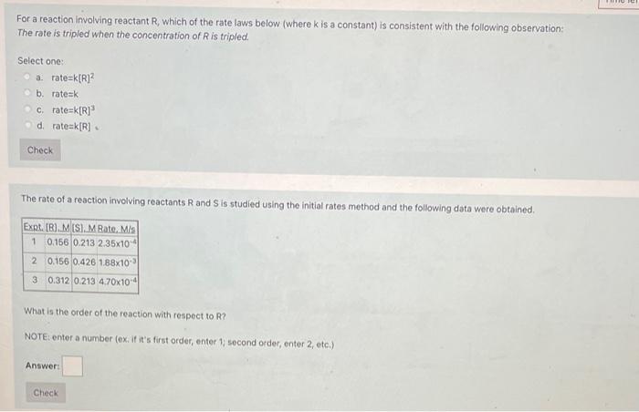 For A Reaction Involving Reactant R Which Of The Rate Laws Below Where K Is A Constant Is Consistent With The Followi 1