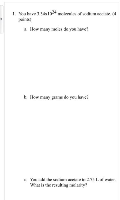 4 You Add All Of The Sodium Acetate Solution You Made In Question 2b To A 11 8 Ml Of A 0 50 M Solution Of Sulfuric Acid 4