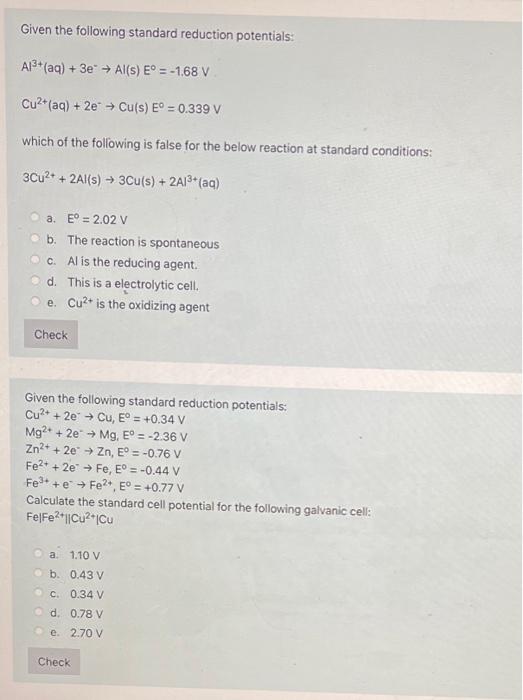 Given The Following Standard Reduction Potentials Al3 Aq 3e Al S E 1 68 V Cu2 Aq 2e Cu S E 0 339 V 1