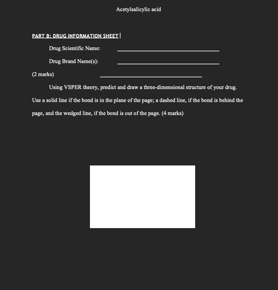 Acetylsalicylic Acid Part B Drug Information Sheet Drug Scientific Name Drug Brand Name S 2 Marks Using Vsper Theo 1