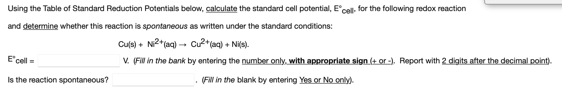 Using The Table Of Standard Reduction Potentials Below Calculate The Standard Cell Potential Eocell For The Following 1