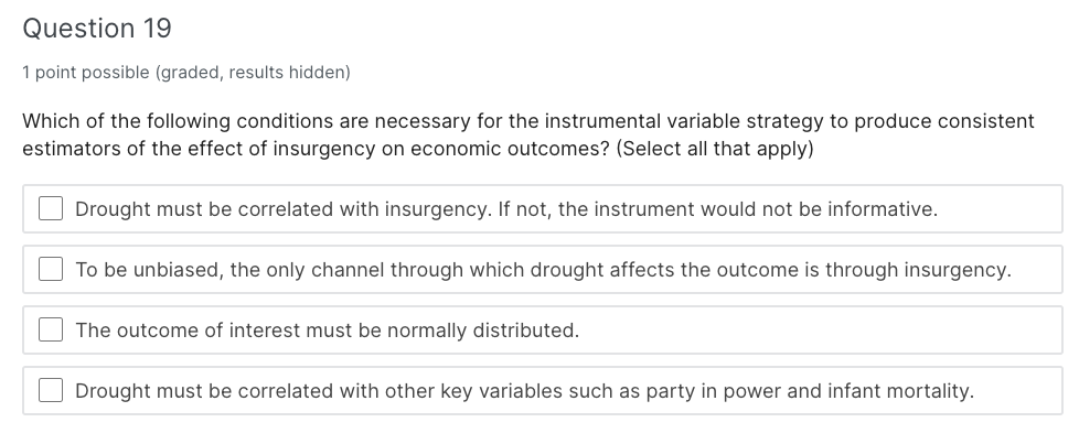 Question 19 1 Point Possible Graded Results Hidden Which Of The Following Conditions Are Necessary For The Instrument 1