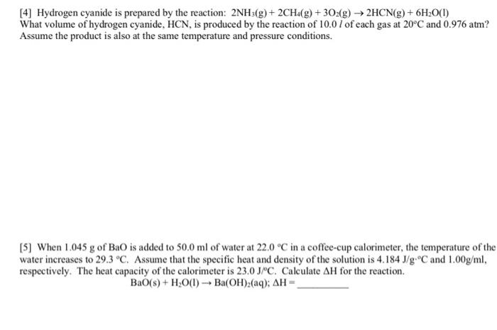 4 Hydrogen Cyanide Is Prepared By The Reaction 2nh3 G 2ch G 302 G 2hcn G 6h20 1 What Volume Of Hydrogen 1