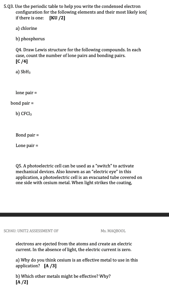 5 Q3 Use The Periodic Table To Help You Write The Condensed Electron Configuration For The Following Elements And Their 1