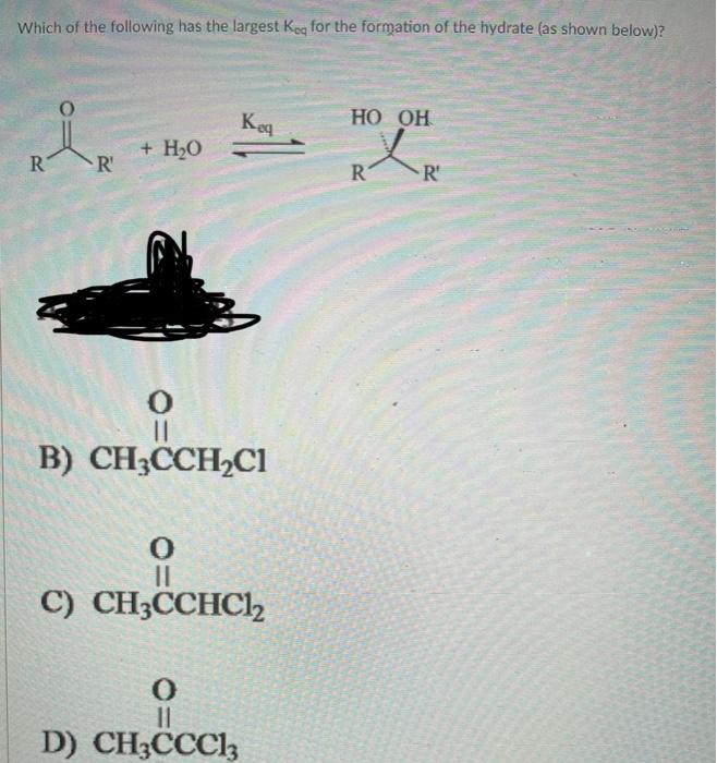 Which Of The Following Has The Largest Keg For The Formation Of The Hydrate As Shown Below Keq Ho Oh H2o X R R R R 1