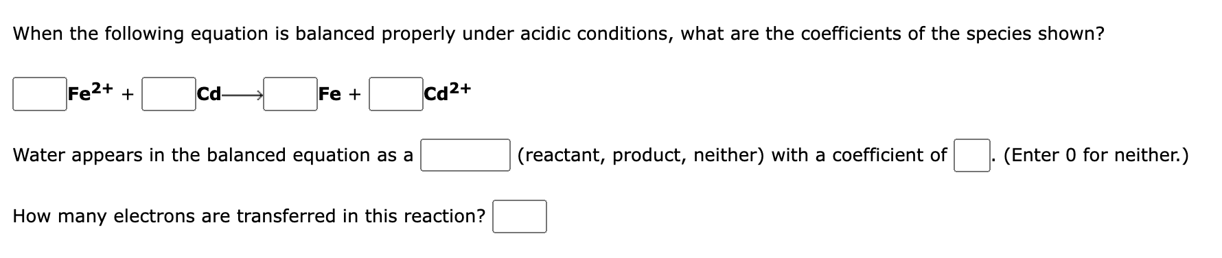 When The Following Equation Is Balanced Properly Under Acidic Conditions What Are The Coefficients Of The Species Shown 1