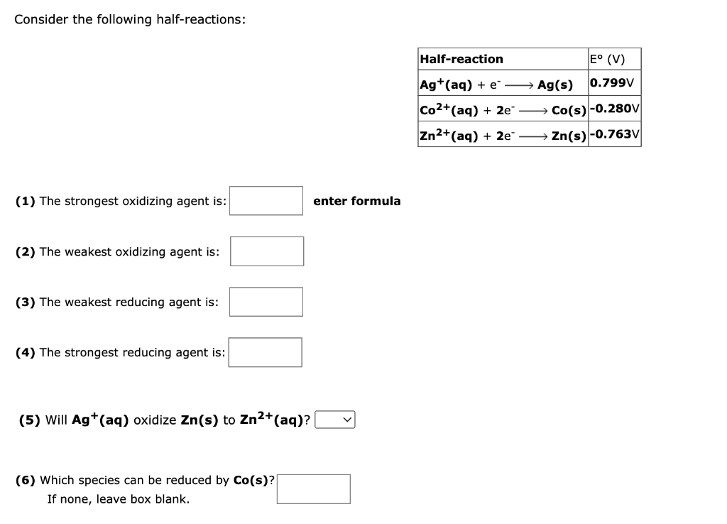 Consider The Following Half Reactions Half Reaction E V Ag Aq E Ag S 0 799v Co2 Aq 2e Co S 0 280v Zn2 1