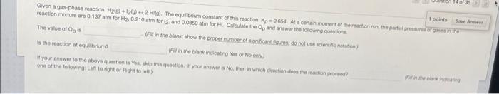 Points Give Gasphate Reaction Hal 2h The Equilibrium Constant Of This Reaction Ko 0 064 Ata Certain Moment Of The R 1