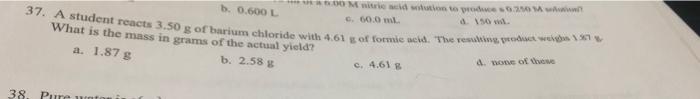 Meid On To Produce B 0 600 L 0 000 M 37 A Student Reacts 3 50 G Of Barium Chloride With 4 61 Of Formie W There Was Wh 1