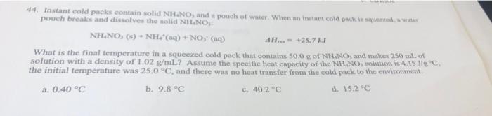 44 Instant Cold Packs Contain Solid Nh No And A Pouch Of Water When An Instant Cold Pack Is Spend A Water Pouch Break 1