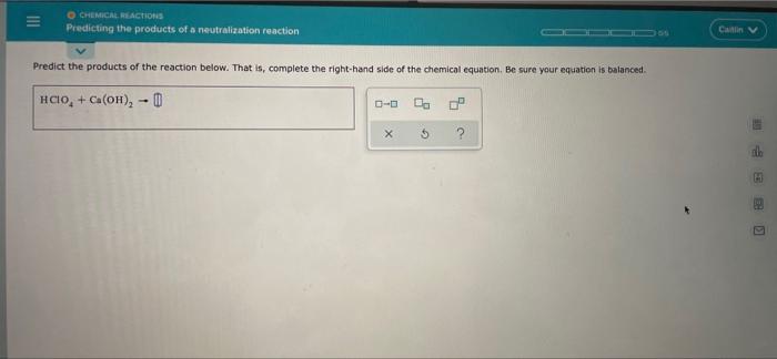O Chemical Reactions Predicting The Products Of A Neutralization Reaction Camin Predict The Products Of The Reaction Bel 1