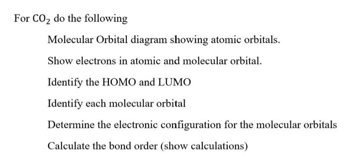For Co2 Do The Following Molecular Orbital Diagram Showing Atomic Orbitals Show Electrons In Atomic And Molecular Orbit 1