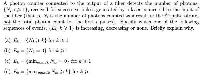 A Photon Counter Connected To The Output Of A Fiber Detects The Number Of Photons Ni I 1 Received For Successive 1