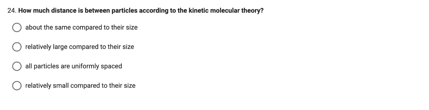 24 How Much Distance Is Between Particles According To The Kinetic Molecular Theory About The Same Compared To Their S 1