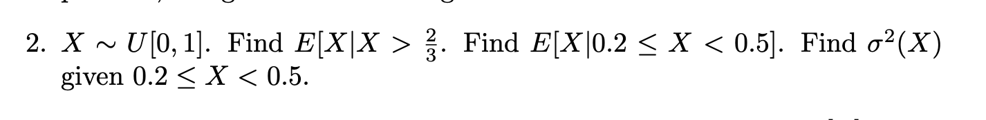 Transcribed Image Text From This Question2 X U 0 1 Find E X X S Find E X 0 2 X 0 5 Find O2 X Given 0 2 1