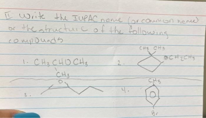 Ch3 Cho I Write The Iupac Nome Or Common Nence Or The Structure Of The Following Compounds Och Ch3 1 Ch Choch Ch Ch 1