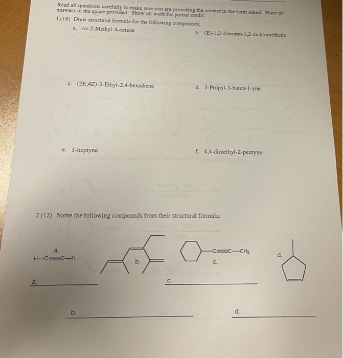 Read All Questions Carefully To Make Sure You Are Providing The Answer In The Form Asked Place All Answers In The Space 1