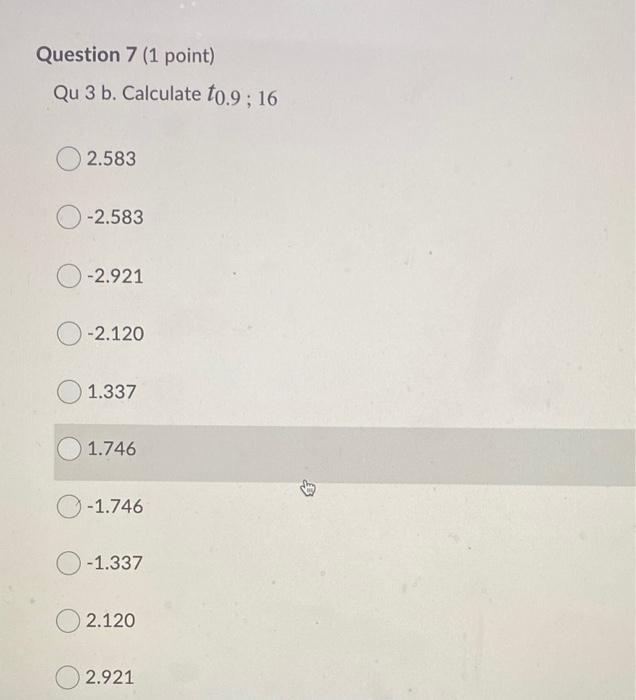 Question 7 1 Point Qu 3 B Calculate To 9 16 2 583 2 583 2 921 2 120 1 337 1 746 1 746 1 337 2 120 2 921 1