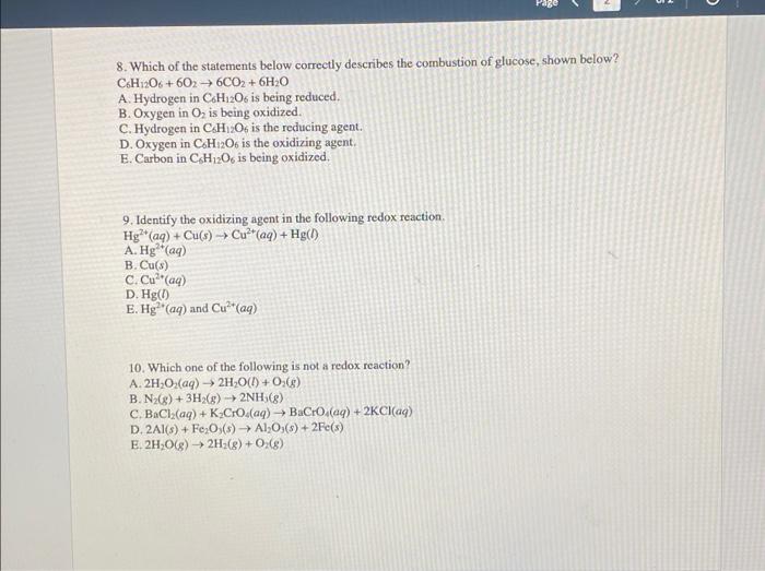 8 Which Of The Statements Below Correctly Describes The Combustion Of Glucose Shown Below C6h12o6 6026co2 6h2o A 1