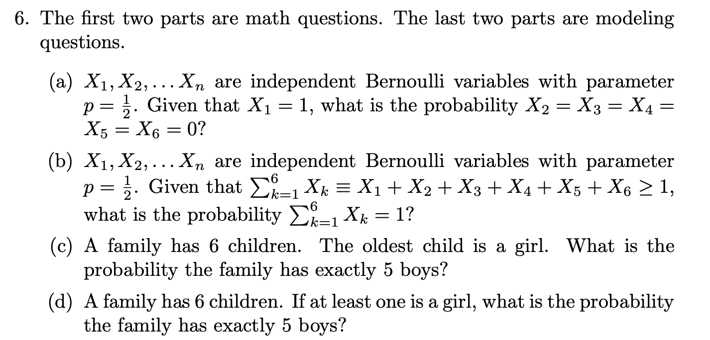 6 The First Two Parts Are Math Questions The Last Two Parts Are Modeling Questions A X1 X2 Xin Are Independ 1