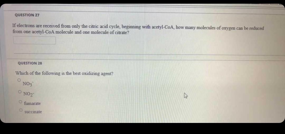 Question 27 If Electrons Are Received From Only The Citric Acid Cycle Beginning With Acetyl Coa How Many Molecules Of 1