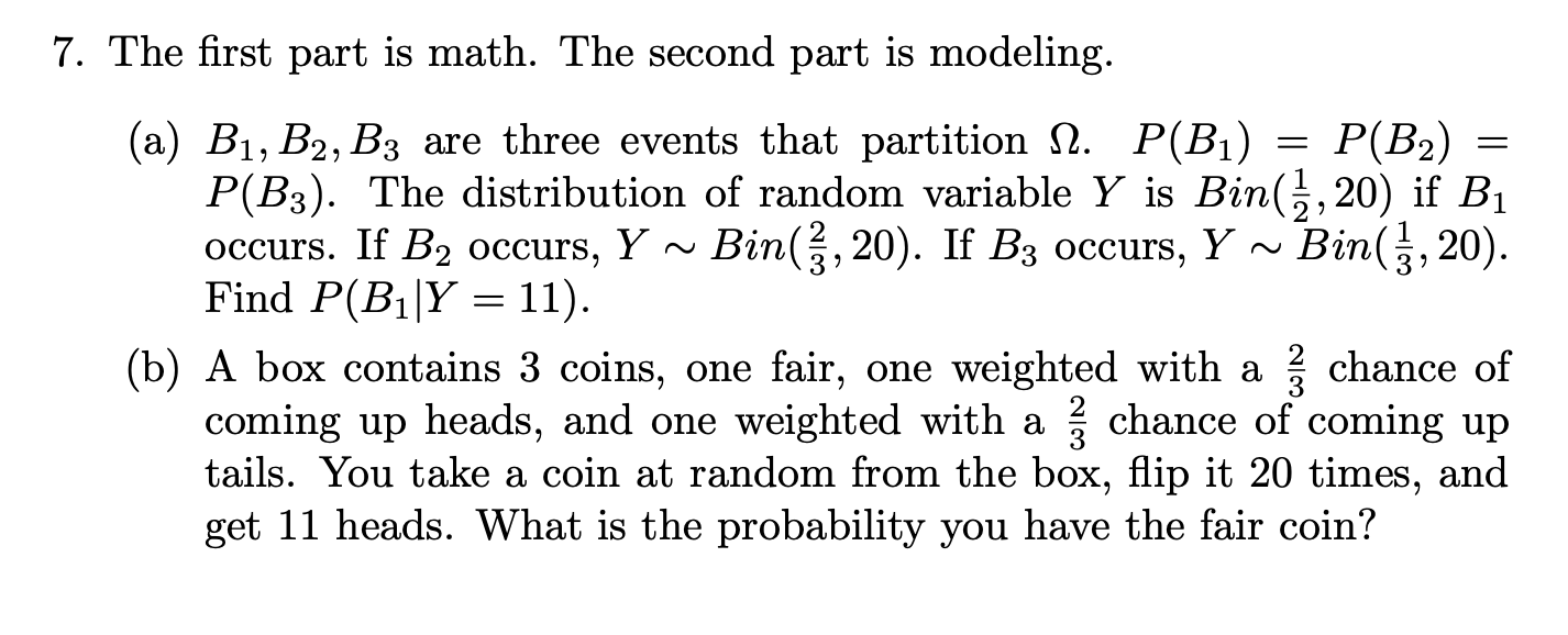 7 The First Part Is Math The Second Part Is Modeling A B1 B2 B3 Are Three Events That Partition 12 P B1 P B 1
