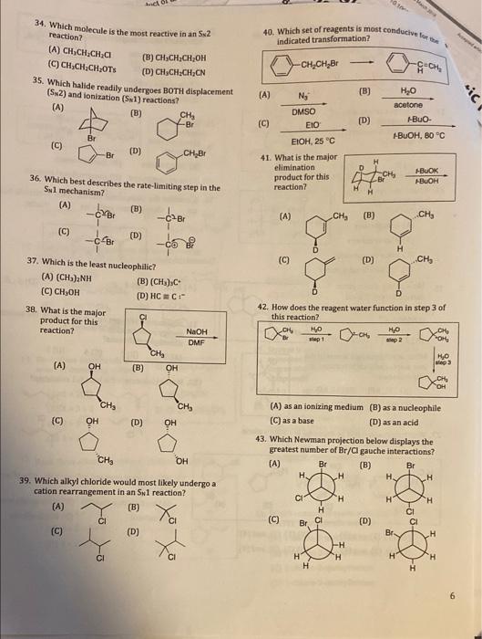 40 Which Set Of Reagents Is Most Conducivelor Indicated Transformation 34 Which Molecule Is The Most Reactive In An S 1
