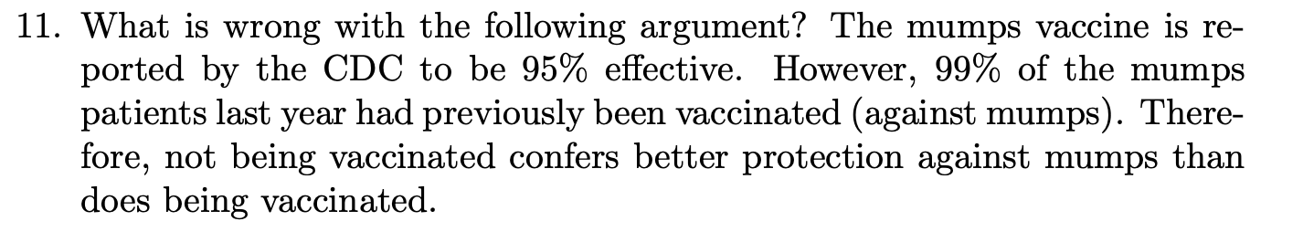 11 What Is Wrong With The Following Argument The Mumps Vaccine Is Re Ported By The Cdc To Be 95 Effective However 1