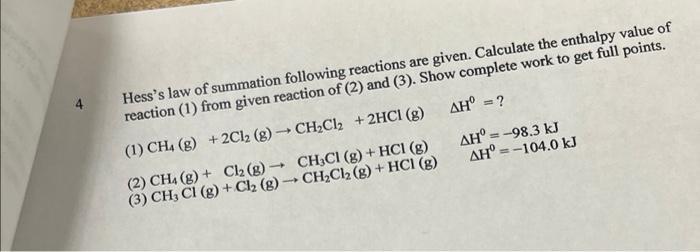 Hess S Law Of Summation Following Reactions Are Given Calculate The Enthalpy Value Of Reaction 1 From Given Reaction 1