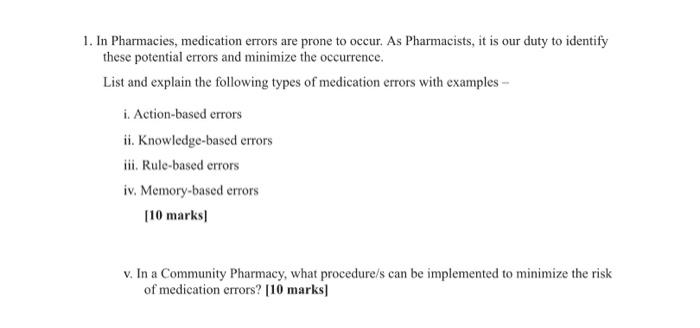 1 In Pharmacies Medication Errors Are Prone To Occur As Pharmacists It Is Our Duty To Identify These Potential Error 1