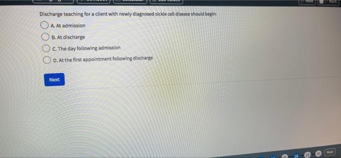 Tube Discharge Teaching For A Client With Newly Diagnosed Sickle Cell Disease Should Begin O A At Admission Ob At Disc 1