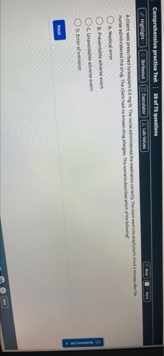 Mark Comprehensive Practice Test 39 Of 75 Questions Highlight Strikeout Calculator Lab Values Note A Client Was Prescr 1