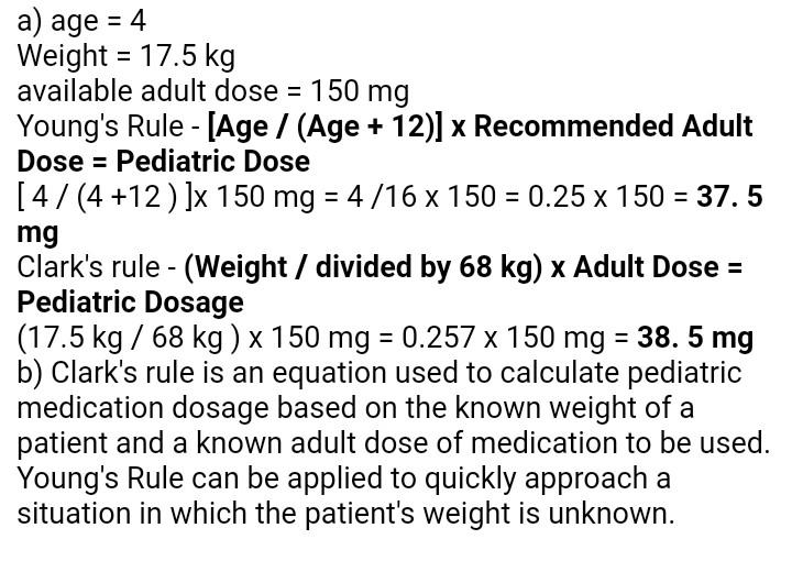 A Age 4 Weight 17 5 Kg Available Adult Dose 150 Mg Young S Rule Age Age 12 X Recommended Adult Dose 1