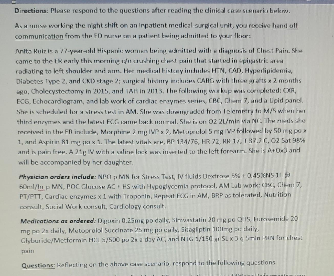 Directions Please Respond To The Questions After Reading The Clinical Case Scenario Below As A Nurse Working The Night 1