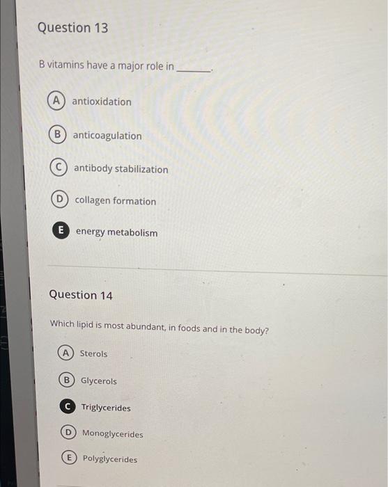 Question 13 B Vitamins Have A Major Role In A Antioxidation B Anticoagulation Antibody Stabilization Collagen Formatio 1