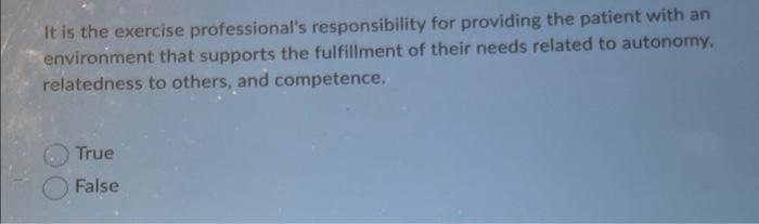 It Is The Exercise Professional S Responsibility For Providing The Patient With An Environment That Supports The Fulfill 1