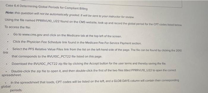 Case 6 4 Determining Global Periods For Compliant Billing Note This Question Will Not Be Automatically Graded It W 1