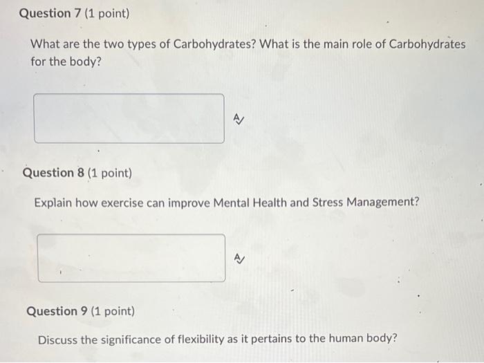 Question 7 1 Point What Are The Two Types Of Carbohydrates What Is The Main Role Of Carbohydrates For The Body A Qu 1