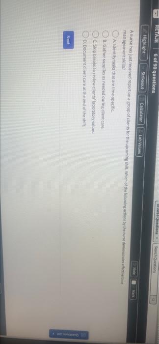 Wie Questions Search Questions Retaje 6 Of 90 Questions Highlight Strikeout Calculator Lab Values Note A Nurse Has Just 1