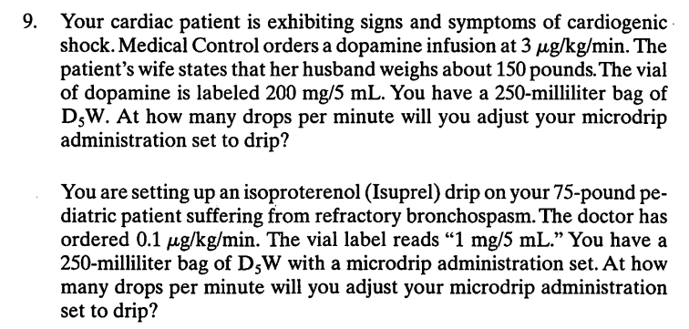 9 Your Cardiac Patient Is Exhibiting Signs And Symptoms Of Cardiogenic Shock Medical Control Orders A Dopamine Infusio 1