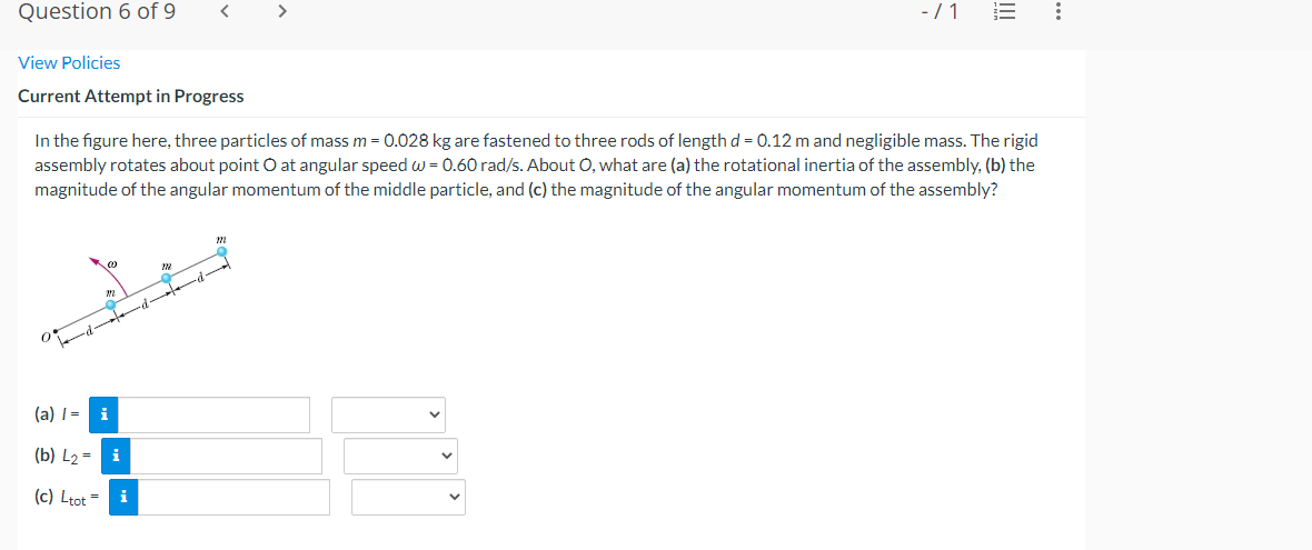 Question 6 Of 9 1 View Policies Current Attempt In Progress In The Figure Here Three Particles Of Mass M 0 02 1