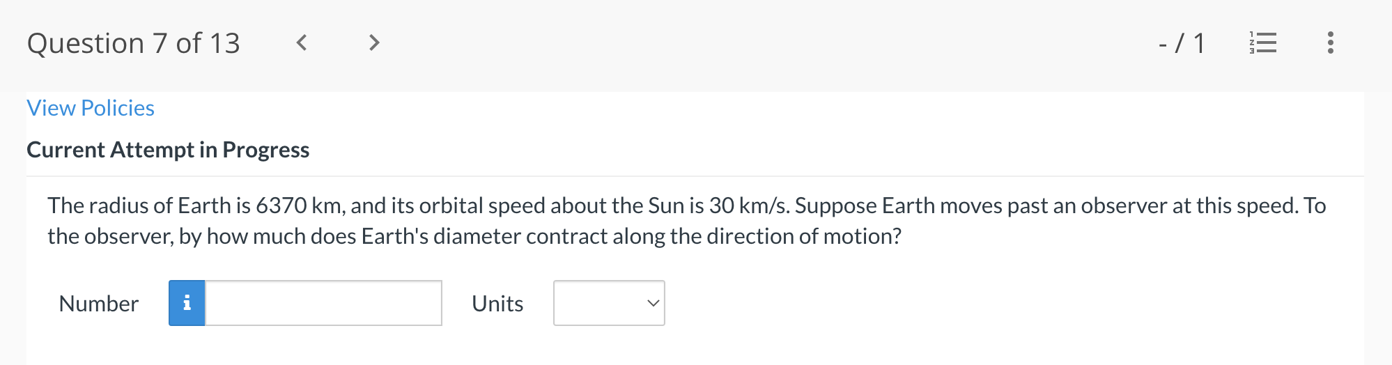 Question 7 Of 13 1 Iii View Policies Current Attempt In Progress The Radius Of Earth Is 6370 Km And Its Orbita 1