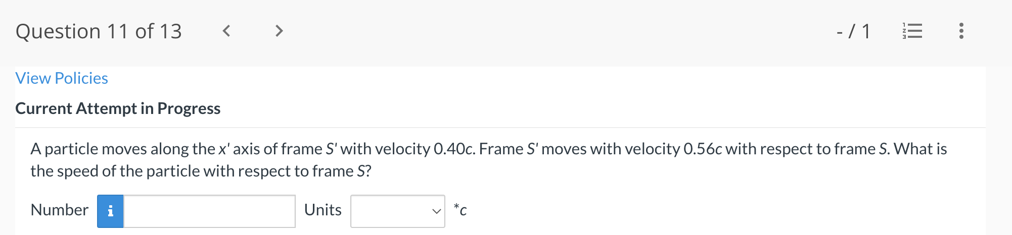 Question 11 Of 13 1 View Policies Current Attempt In Progress A Particle Moves Along The X Axis Of Frame S With 1